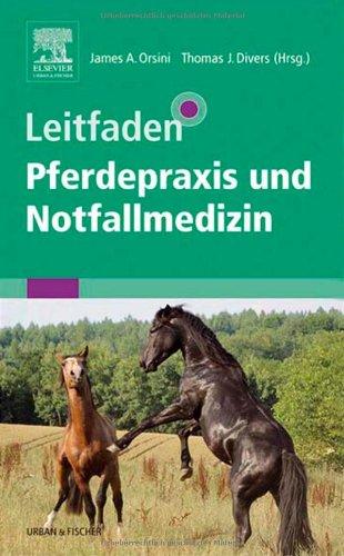 Leitfaden Pferdepraxis und Notfallmedizin, Orsini, James A. und Divers, Thomas J.