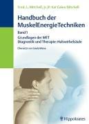 Mitchell, Fred L.; Mitchell, P. K. G., Bd.1 : Handbuch der MuskelEnergieTechniken Mitchell, Fred L. und Mitchell, P. K. G.