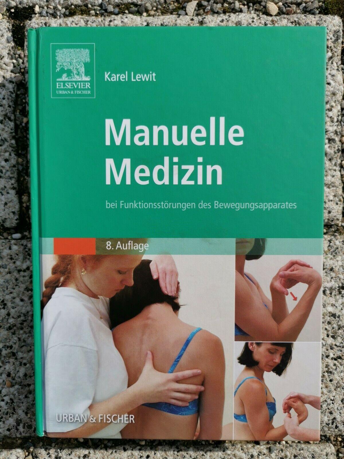 Manuelle Medizin: bei Funktionsstorungen des Bewegungsapparates