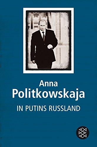 In Putins Russland, Politkovskaja, Anna