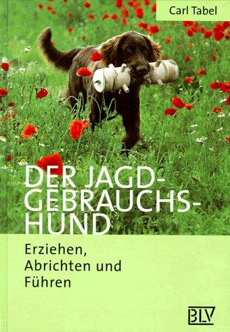 Der Jagdgebrauchshund, Tabel, Carl