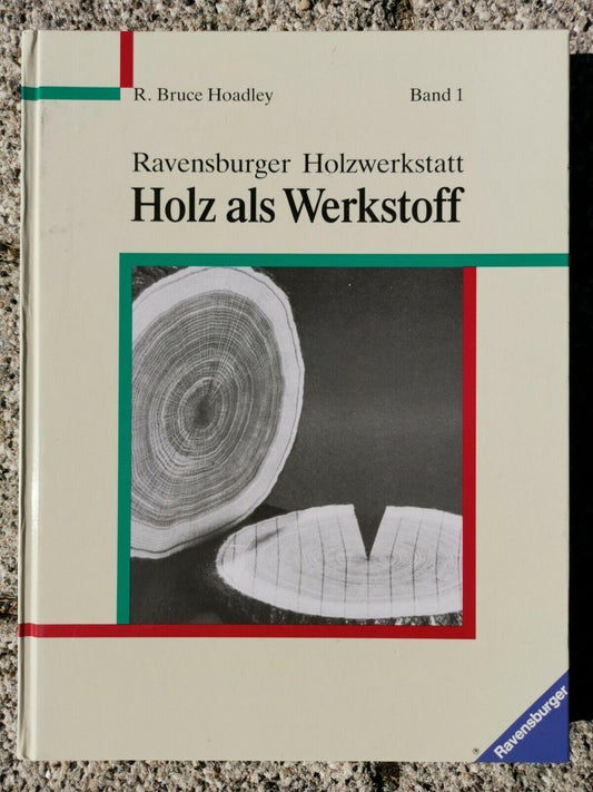 Holz als Werkstoff (Ravensburger Holzwerkstatt)