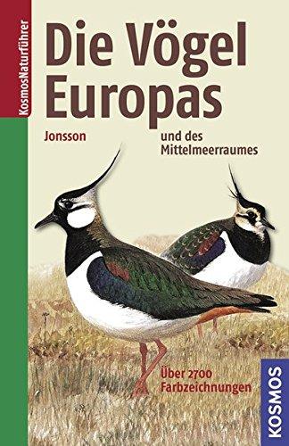 Die Vögel Europas und des Mittelmeerraumes [Gebundene Ausgabe] Jonsson, Lars