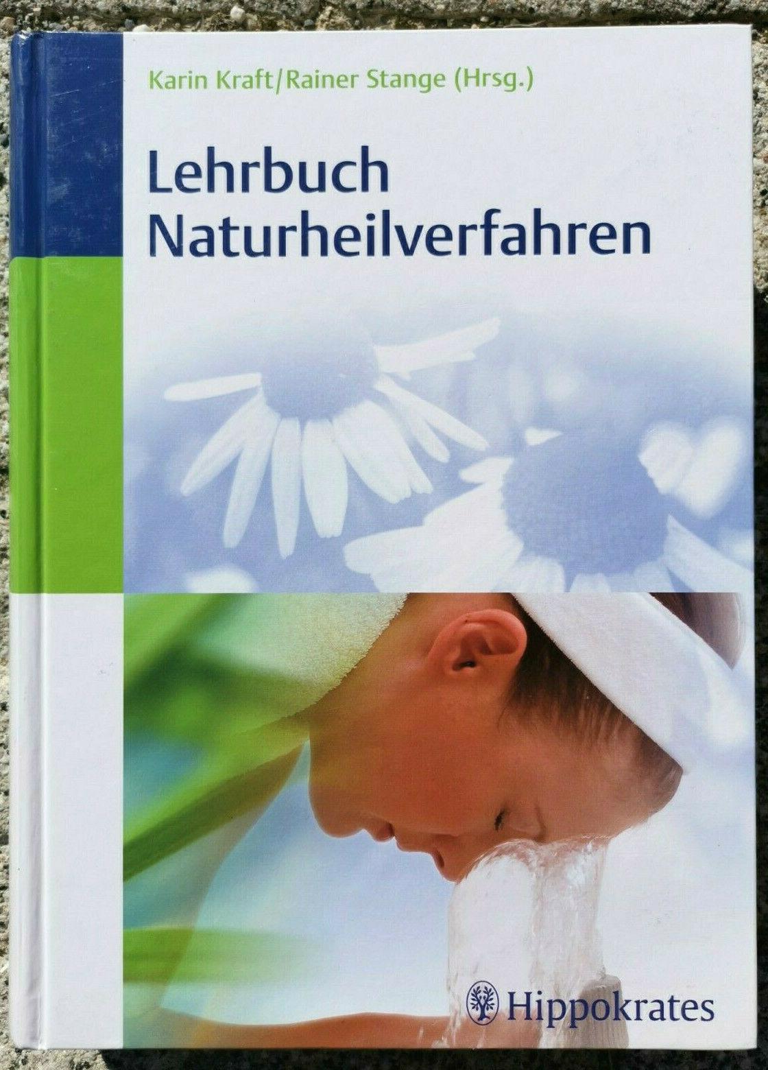 Lehrbuch Naturheilverfahren [Gebundene Ausgabe] (2009) Stange / Kraft