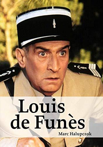 Louis de Funes: Hommage an eine unsterbliche Legende [Gebundene Ausgabe] Marc Halupczok