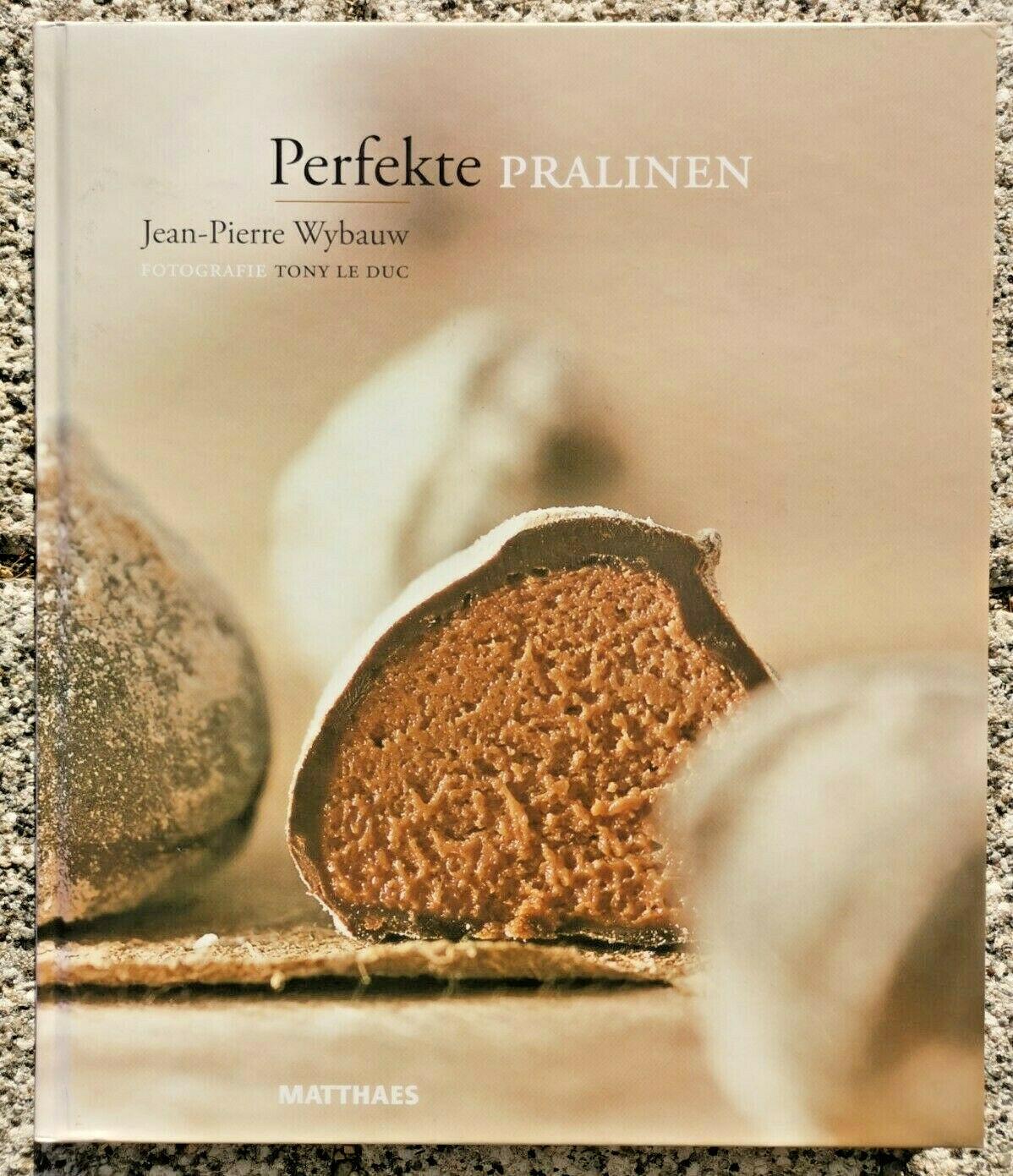 Perfekte Pralinen [hardcover] Wybauw, Jean P. [2006]