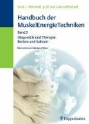 Mitchell, Fred L.; Mitchell, P. K. G., Bd.3 : Diagnostik und Therapie: Becken und Sakrum Mitchell, Fred L. und Mitchell, P. K. G.
