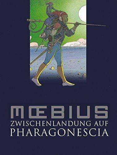 Moebius-Collection: Zwischenlandung auf Pharagonescia Moebius und Rebiersch, Resel