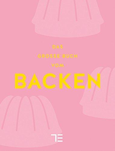 Das groe Buch vom Backen (Sonderleistungen) Teubner