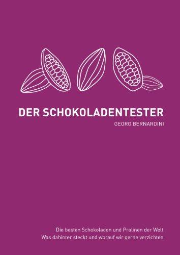 Der Schokoladentester von Georg Bernardini (2013, Gebunden)
