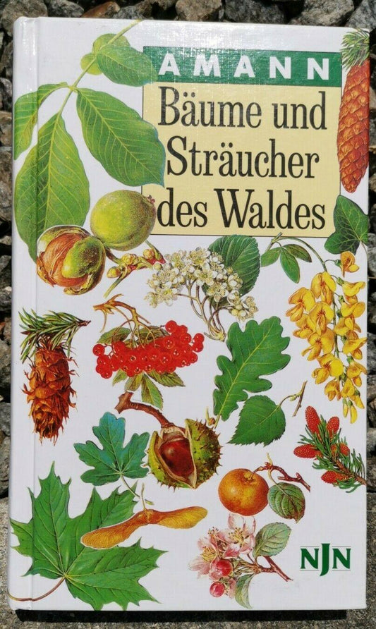 Baume und Straucher des Waldes (Neumann-Neudamm Naturfuhrer)