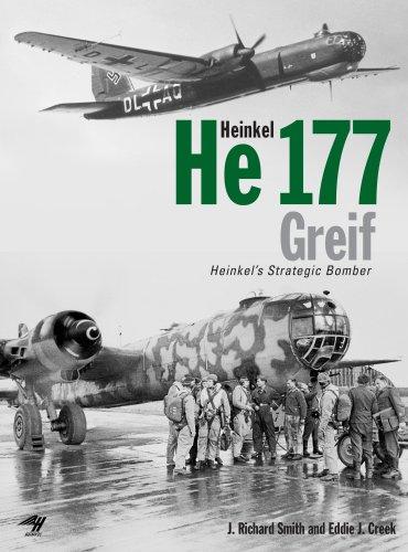 Heinkel He 177 Greif: Heinkel's Strategic Bomber [Gebundene Ausgabe] Smith, J. Richard und Creek, Eddie J.