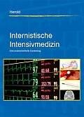 Internistische Intensivmedizin - Eine praxisorientierte Darstellung [Gebundene Ausgabe] Dr. med. Volker Herold