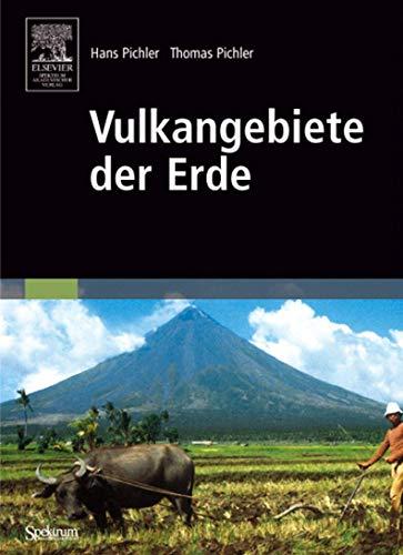 Vulkangebiete der Erde Pichler, Hans und Pichler, Thomas