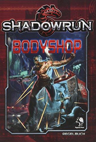 Shadowrun: Shadowrun Bodyshop (Hardcover) [Gebundene Ausgabe] Krainer, Manuel und Sommerfeld, Nadja