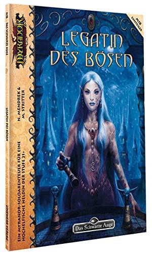 Legatin des Bosen (Myranor: Das Schwarze Auge) [Taschenbuch] Mendrek, Nicolas und Stritter, Mhaire