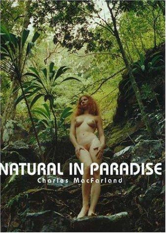 Natural in Paradise: Dt. /Engl. /Franz. MacFarland, Charles
