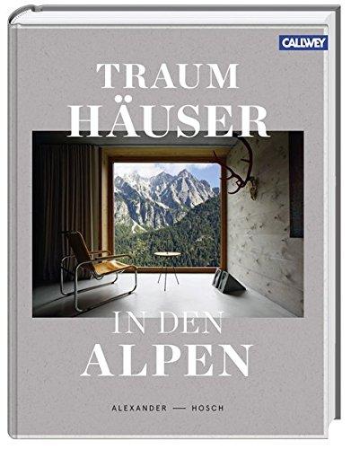 Traumhauser in den Alpen Hosch, Alexander