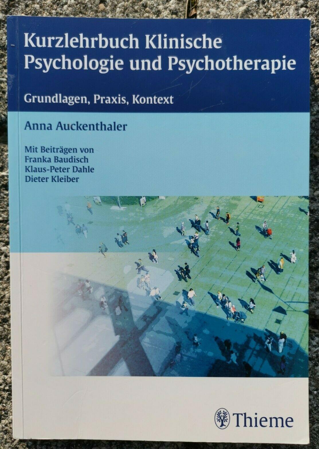 Kurzlehrbuch Klinische Psychologie und Psychotherapie