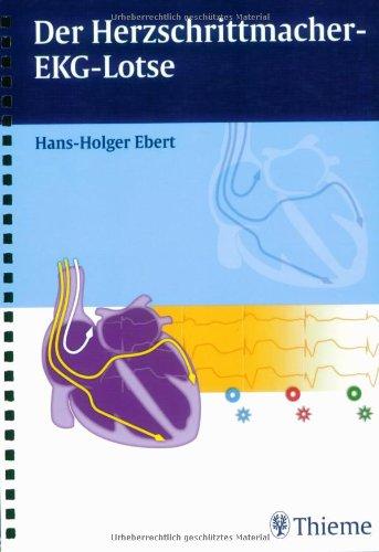 Der Herzschrittmacher-EKG-Lotse, Ebert, Hans-Holger und Ziegler+Müller, Kirchentellinsfurt