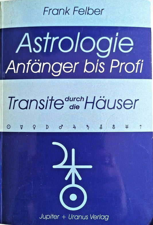 Transite durch die Hauser (Astrologie Anfanger - Profi) [Taschenbuch] [2003]