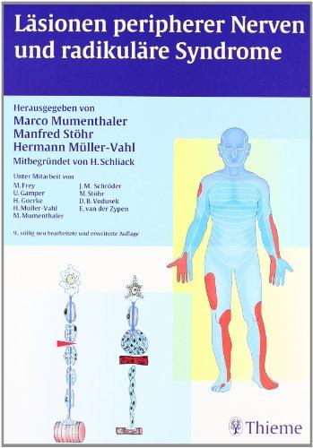 Lasionen peripherer Nerven und radikulare Syndrome Mumenthaler, Marco; Stohr, Manfred und Muller-Vahl, Hermann