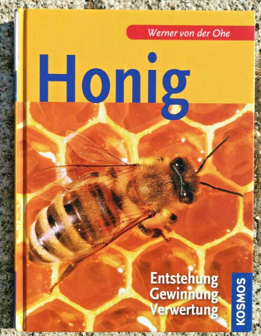 Honig - Entstehung, Gewinnung, Verwertung