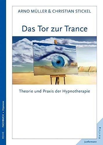 Das Tor zur Trance von Christian Stickel und Arno Muller (2010, Taschenbuch)