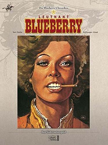 Blueberry Chroniken 07: Das Sudstaatengold [hardcover, 2007]