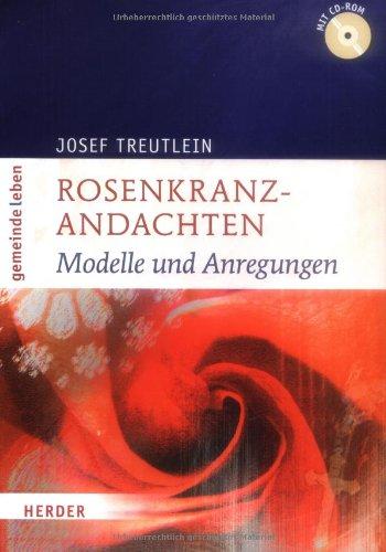 Rosenkranzandachten: Modelle und Anregungen [Taschenbuch] Treutlein, Josef
