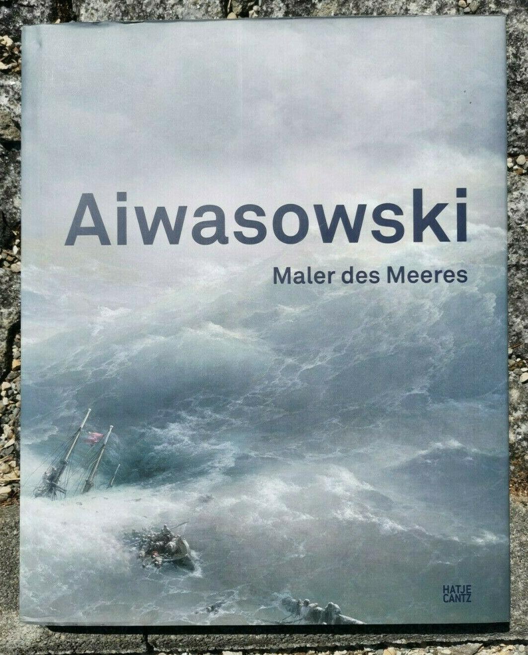 Aiwasowski: Maler des Meeres [hardcover, 2011]