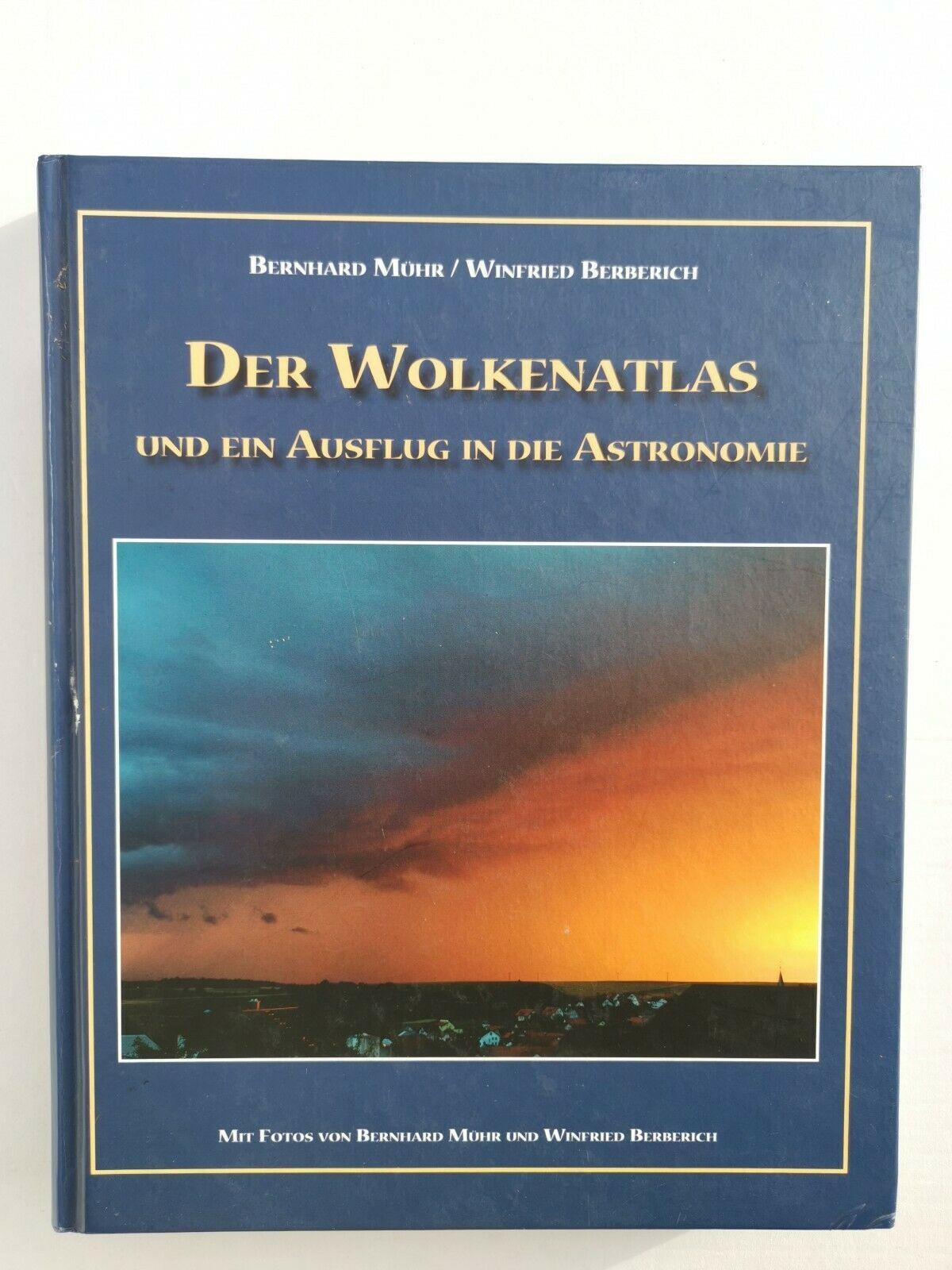 Der Wolkenatlas und ein Ausflug in die Astronomie, Möhr, Bernhard und Berberich, Winfried