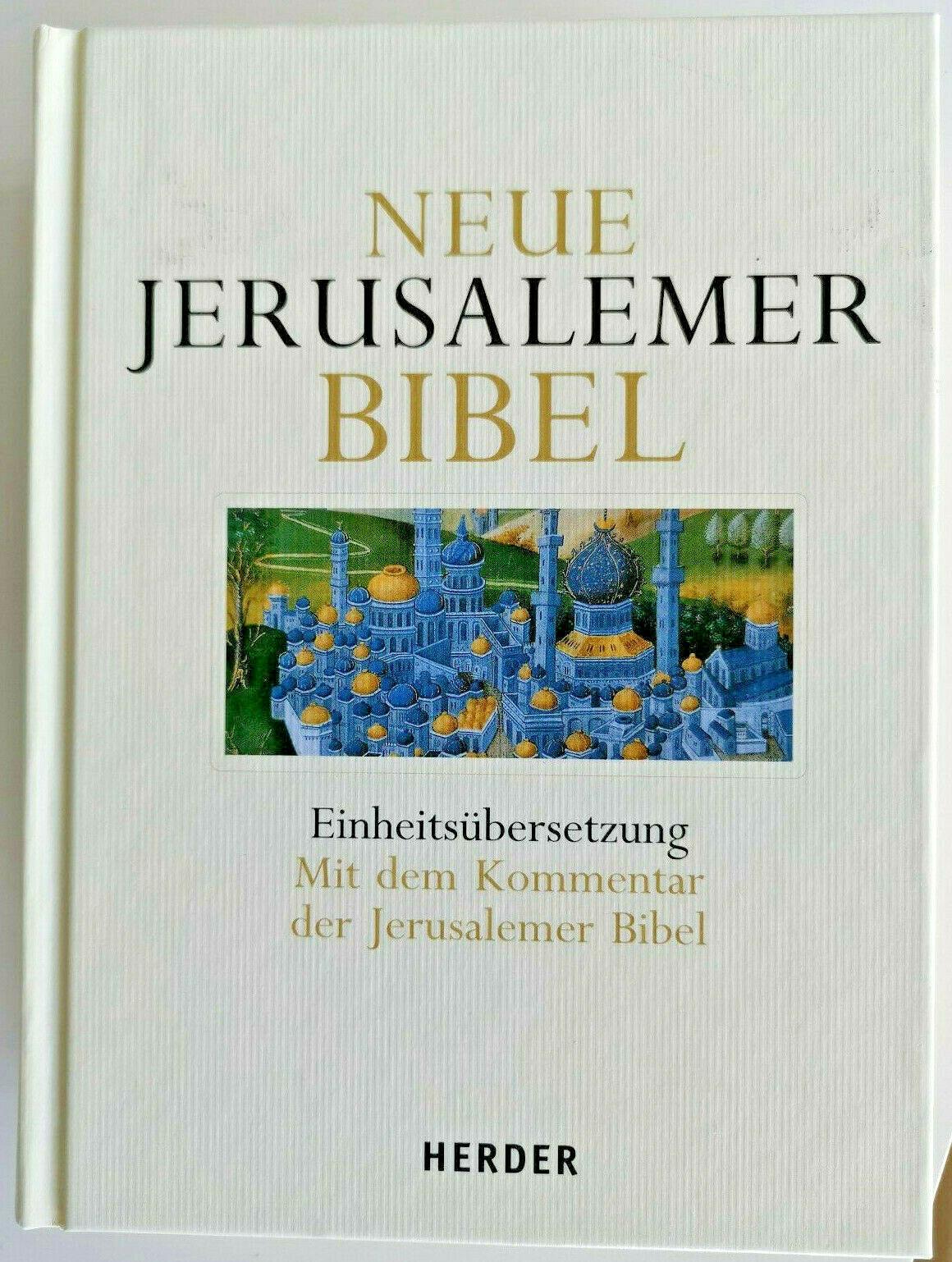 Neue Jerusalemer Bibel: Einheitsübersetzung. Mit dem Kommentar [2010]