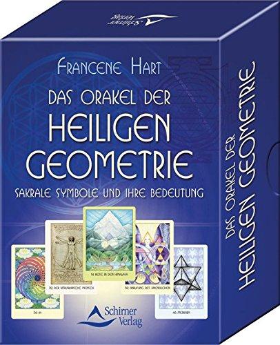 Das Orakel der heiligen Geometrie: Sakrale Symbole und ihre Bedeutung, Hart, Francene