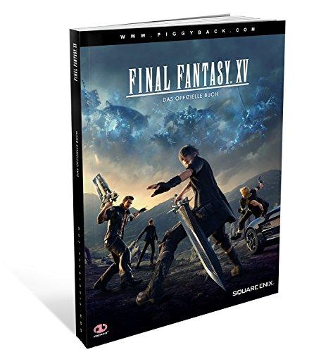 Final Fantasy XV: Das offizielle Buch  Standardedition Piggyback Interactive Limited