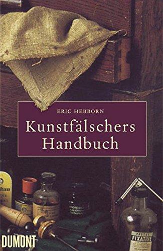 Kunstfalschers Handbuch Hebborn, Eric