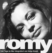 Romy - Drei Tage im Mai. Romy Schneider in Paris. Fotografische Portraits: Romy - Drei Tage im Mai Kneidl, Helga