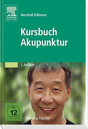 Kursbuch Akupunktur, Pollmann, Naschmil