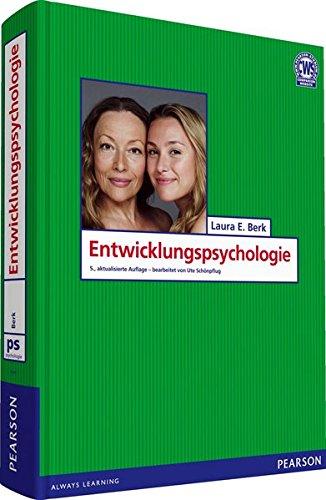 Entwicklungspsychologie (Pearson Studium - Psychologie) [Gebundene Ausgabe] Laura E. Berk; Ute Schonpflug und Karsten Petersen