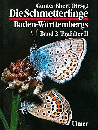 Die Schmetterlinge Baden-Wurttembergs, Bd.2, Tagfalter Ebert, Gunter und Rennwald, Erwin