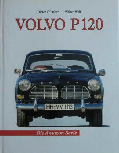 Volvo, Die P 120-Modelle Gunther, Dieter und Wolf, Walter