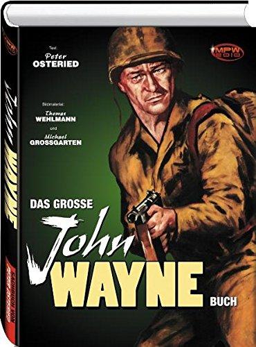 Das groe John Wayne Buch Osteried, Peter