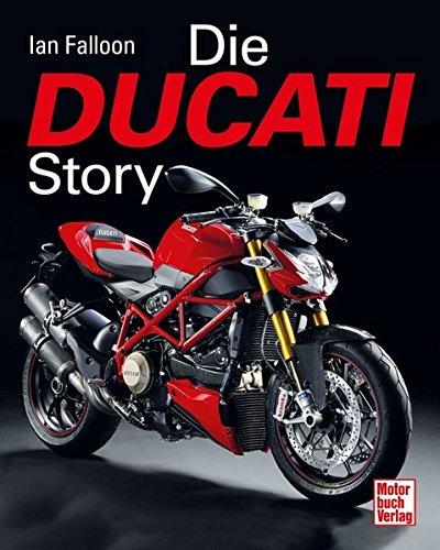 Die Ducati-Story [Gebundene Ausgabe] Falloon, Ian